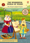 The Wonderful World of Words: The Queen's Best Friend By Lubna Alsagoff Cover Image