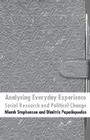 Analysing Everyday Experience: Social Research and Political Change By N. Stephenson, D. Papadopoulos Cover Image