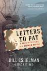 Letters to Pat: A Year in the Life of a Vietnam Marine By Bill Eshelman (Usmc Ret) Cover Image