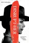 Disrupt-Her: A Manifesto for the Modern Woman By Miki Agrawal Cover Image