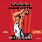 Great Americans in Sports: Blake Griffin Lib/E By Matt Christopher, Alden Ford (Read by) Cover Image