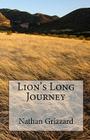 Lion's Long Journey By Nathan Grizzard Cover Image