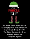 The Funcle Elf: Funny Gifts from Niece Nephew for Worlds Best and Awesome Uncle Ever - Donald Trump Terrific Sibling Funny Gag Gift Id By Don Great Cover Image