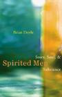 Spirited Men: Story, Soul and Substance Cover Image