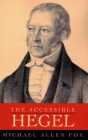 The Accessible Hegel By Michael Allen Fox Cover Image