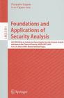 Foundations and Applications of Security Analysis: Joint Workshop on Automated Reasoning for Security Protocol Analysis and Issues in the Theory of Se By Pierpaolo Degano (Editor), Luca Viganò (Editor) Cover Image