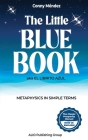 The Little Blue Book aka El Librito Azul: Metaphysics in Simple Terms By Conny Méndez, Alio Publishing Group (Translator) Cover Image