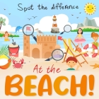 Spot the Difference - At the Beach!: A Fun Search and Solve Book For Ages 3+ Cover Image