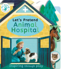 Let's Pretend Animal Hospital (My World) Cover Image
