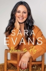 Born to Fly: A Memoir By Sara Evans Cover Image