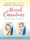 Missed Connections: Love, Lost & Found By Sophie Blackall Cover Image