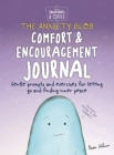 Sweatpants & Coffee: The Anxiety Blob Comfort and Encouragement Journal: Prompts and exercises for letting go of worry and finding inner peace By Nanea Hoffman Cover Image