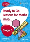 Cambridge Primary Ready to Go Lessons for Mathematics Stage 3 By Paul Broadbent Cover Image