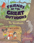 Friends of the Great Outdoors: The Woodlands Cover Image