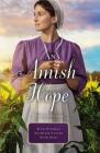 An Amish Hope: A Choice to Forgive, Always His Providence, a Gift for Anne Marie Cover Image