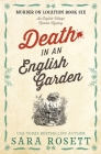 Death in an English Garden (Murder on Location #6) By Sara Rosett Cover Image