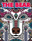 The Bear: Bear Colouring Book For Adults 50 Relaxing Zentangle Patterns Coloring Pages For Stress Relief Gift For (New 2020 2021 By Sam LDI Publishing Cover Image