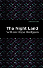 The Nightland By William Hope Hodgson, Mint Editions (Contribution by) Cover Image