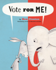 Vote For Me! By Ben Clanton Cover Image