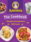 Annie's The Cookbook: Recipes Everybunny Will Love Cover Image