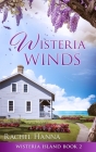 Wisteria Winds By Rachel Hanna Cover Image