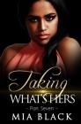 Taking What's Hers 7 By Mia Black Cover Image