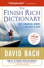 The Finish Rich Dictionary: 1001 Financial Words You Need to Know By David Bach Cover Image
