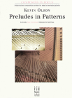 Preludes in Patterns (Composers in Focus) By Kevin Olson (Composer) Cover Image