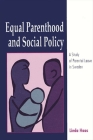 Equal Parenthood and Social Policy: A Study of Parental Leave in Sweden (Suny Series) By Linda Haas Cover Image
