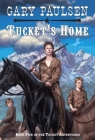 Tucket's Home (The Francis Tucket Books #5) By Gary Paulsen Cover Image