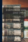 Joseph West and Jane Owen By Celeste Jane Terrell Barnhill (Created by) Cover Image