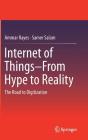 Internet of Things from Hype to Reality: The Road to Digitization Cover Image