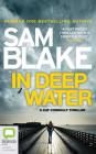 In Deep Water By Sam Blake, Aoife McMahon (Read by) Cover Image