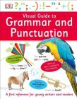 Visual Guide to Grammar and Punctuation By DK Cover Image