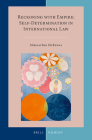 Reckoning with Empire: Self-Determination in International Law By Miriam Bak McKenna Cover Image