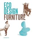 Eco Design: Furniture By Dopress (Editor), Ivy Liu, Jian Wong Cover Image
