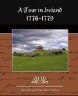 A Tour in Ireland 1776-1779 By Arthur Young Cover Image