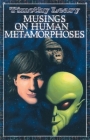 Musings on Human Metamorphoses (Leary) Cover Image
