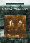 Ozark Pioneers (Voices of America) By Vickie Layton Cobb Cover Image