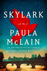 Skylark By Paula McLain Cover Image