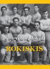 Memorial Book of Rokiskis: Rokiskis, Lithuania By M. Bakalczuk-Felin (Editor), Tim Baker (Producer), David Sandler (Producer) Cover Image