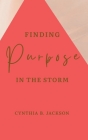 Finding Purpose in the Storm Cover Image