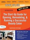 The Start-Up Guide for Opening, Remodeling & Running a Successful Beauty Salon Cover Image