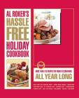 Al Roker's Hassle-Free Holiday Cookbook: More Than 125 Recipes for Family Celebrations All Year Long Cover Image