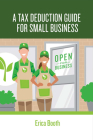A Tax Deduction Guide for Small Business By Erica Booth Cover Image