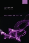 Epistemic Modality By Andy Egan (Editor), Brian Weatherson (Editor) Cover Image