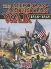The Mexican-American War: 1846-1848 (America at War (Av2)) Cover Image