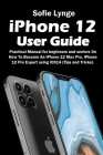 iPhone 12 User Guide By Sofie Lynge Cover Image