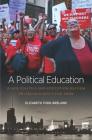 A Political Education: Black Politics and Education Reform in Chicago Since the 1960s (Justice) Cover Image
