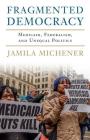Fragmented Democracy: Medicaid, Federalism, and Unequal Politics Cover Image